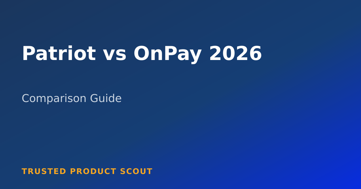 Patriot vs OnPay 2026: Cheapest Payroll vs Best All-In-One Value Post feature image