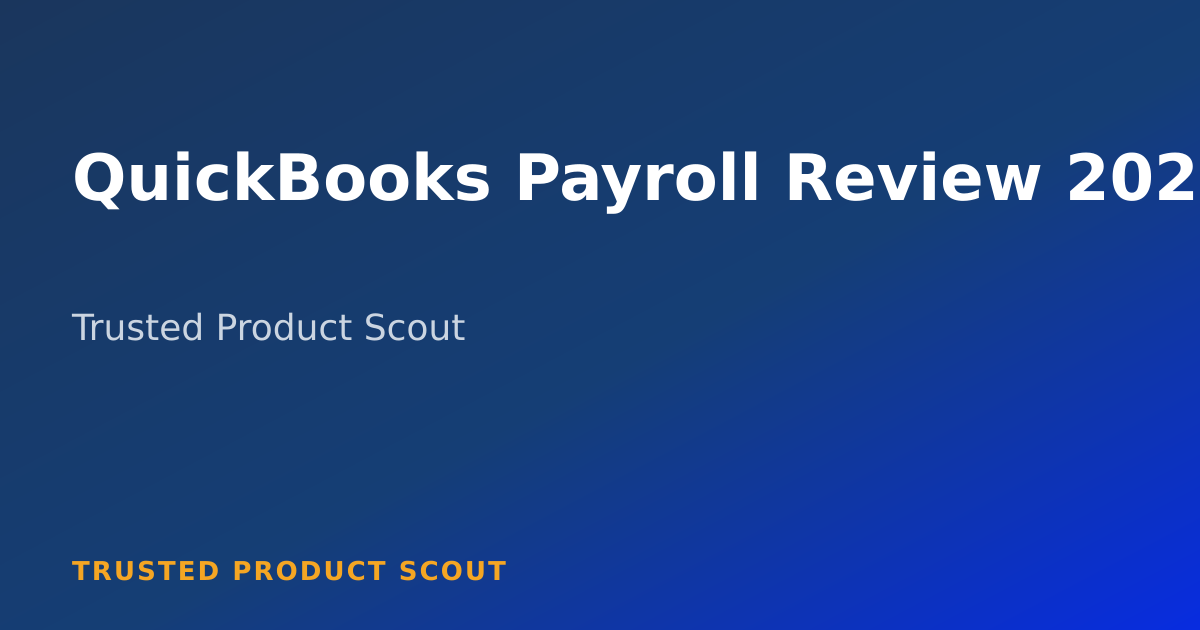 QuickBooks Payroll Review 2026: Features, Pricing & Verdict Post feature image