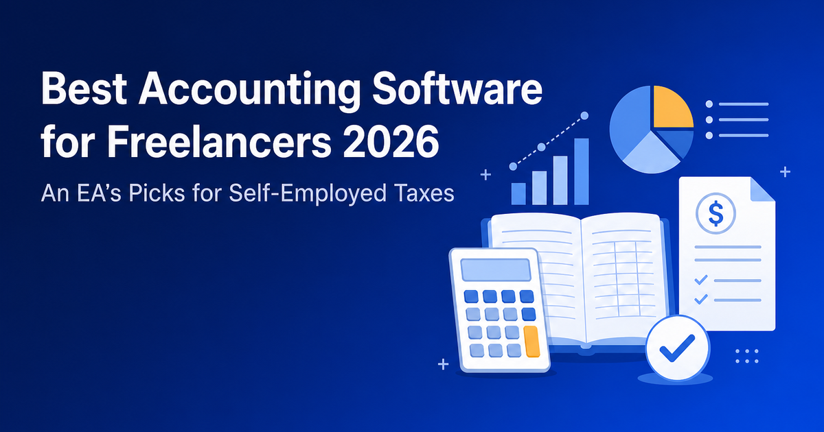 Best Accounting Software for Freelancers 2026: An EA's Picks for Self-Employed Taxes Post feature image